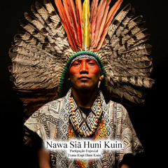 01 - Shunapawã Mebiki - Nawa Siã Huni Kuin