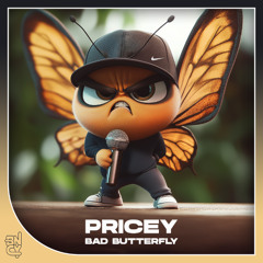 Pricey - Bad Butterfly [Prod. By Greenie]