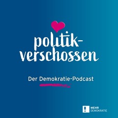 politikverschossen – der Demokratie-Podcast