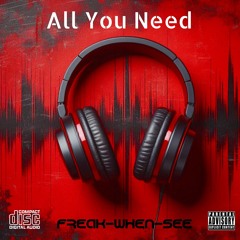 All You Need