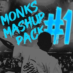 MONKS Mashup Pack #1 [FREE DOWNLOAD]
