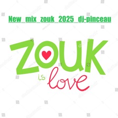 NEW_MIX_ZOUK_2025_DJ_PINCEAU