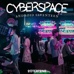Android Seventeen - Cyberspace [Outertone Release]