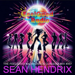 FeelGood Radio Dance Classics #007