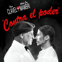 Clavel i Mambri  - Contra El Poder