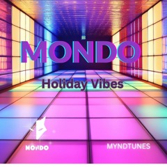 Mondo - Holiday Vibes