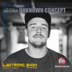 LEKTRONIC Show on Kiss FM, 24-FEB-2022 Dark Tech | UNKNOWN CONCEPT GUESTMIX