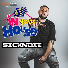 Dirtbox Recordings Presents "In Your House" 010- SICKNOTE