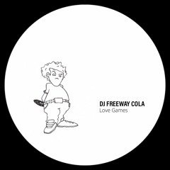 DJ Freeway Cola - Love Games