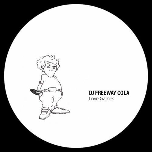 DJ Freeway Cola - Love Games