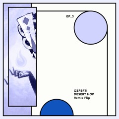 Ozferti - Desert Hop (PinkBoi remix)