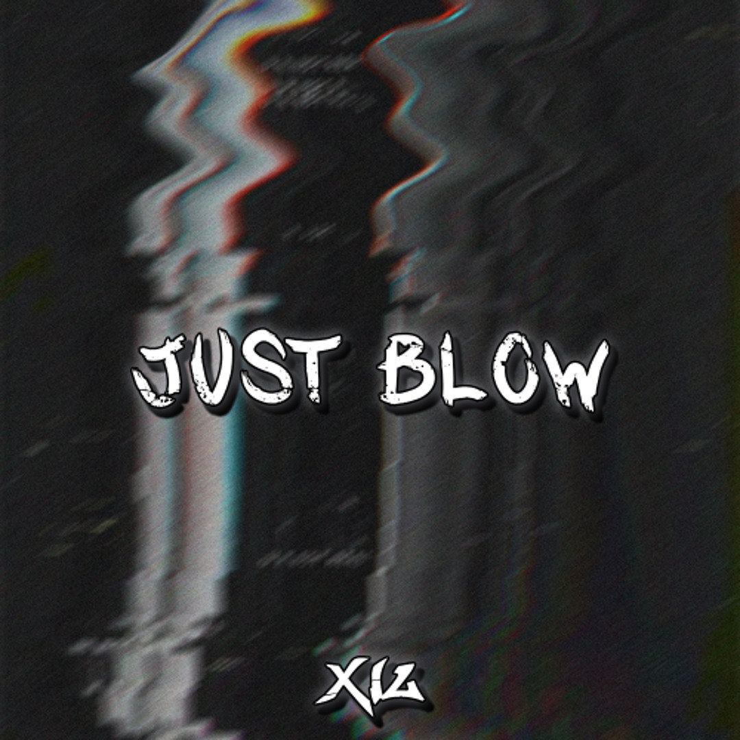 Stream Just Blow (XIL BKB Edit) FREE DOWNLOAD by XIL | Listen online ...