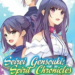 Seirei Gensouki: Spirit Chronicles (Light Novel): Seirei Gensouki: Spirit  Chronicles: Omnibus 10 (Paperback) 