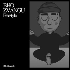 Bho Zvangu (Freestyle)