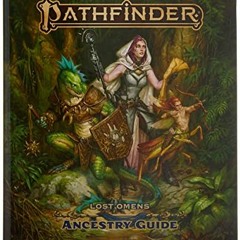 READ EPUB KINDLE PDF EBOOK Pathfinder Lost Omens: Ancestry Guide by  David Calder,James Case,Jessica