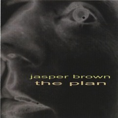 Jasper Brown - The Plan (Remake)