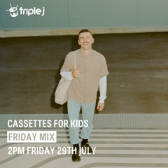 Triple J Friday Mix July 29th