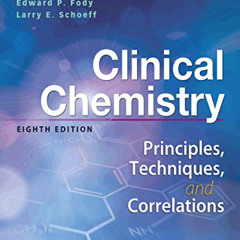 READ KINDLE 💗 Clinical Chemistry: Principles, Techniques, Correlations: Principles,