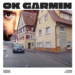 OK GARMIN (Official Remix)