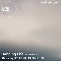 Netil Radio | Sweet B [22.06.2023]