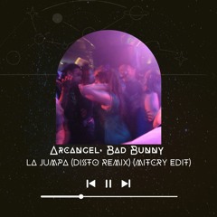 Arcangel, Bad Bunny - La Jumpa (Disto Remix) (Mitcry Edit)