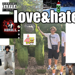 Love Hate (Xaviersobased Remix by 6kich)