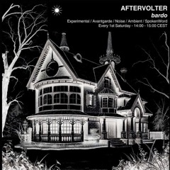 Bardo W:AFTERVOLTER on @rough-radio FEB 2025