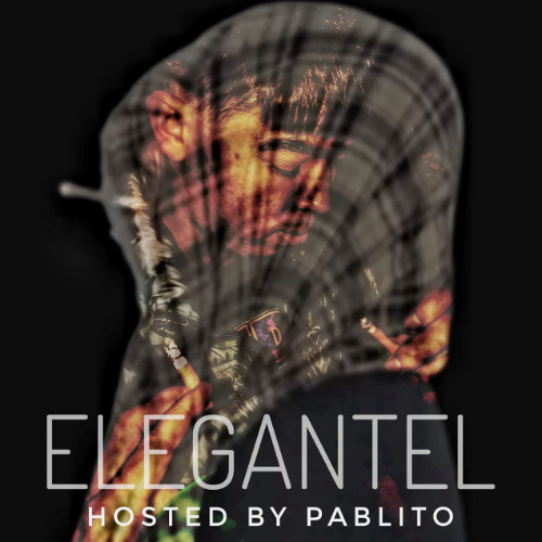 ELEGANTE hosted by Pablito