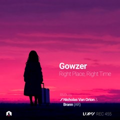 Gowzer - Right Place Right Time (Nicholas Van Orton Remix) [LuPs]