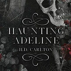 Get [EBOOK EPUB KINDLE PDF] Haunting Adeline (Cat and Mouse Duet Book 1) by  H. D.  Carlton 💞