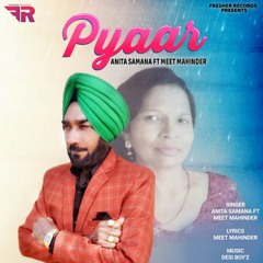 Pyaar (feat. Meet Mahinder)