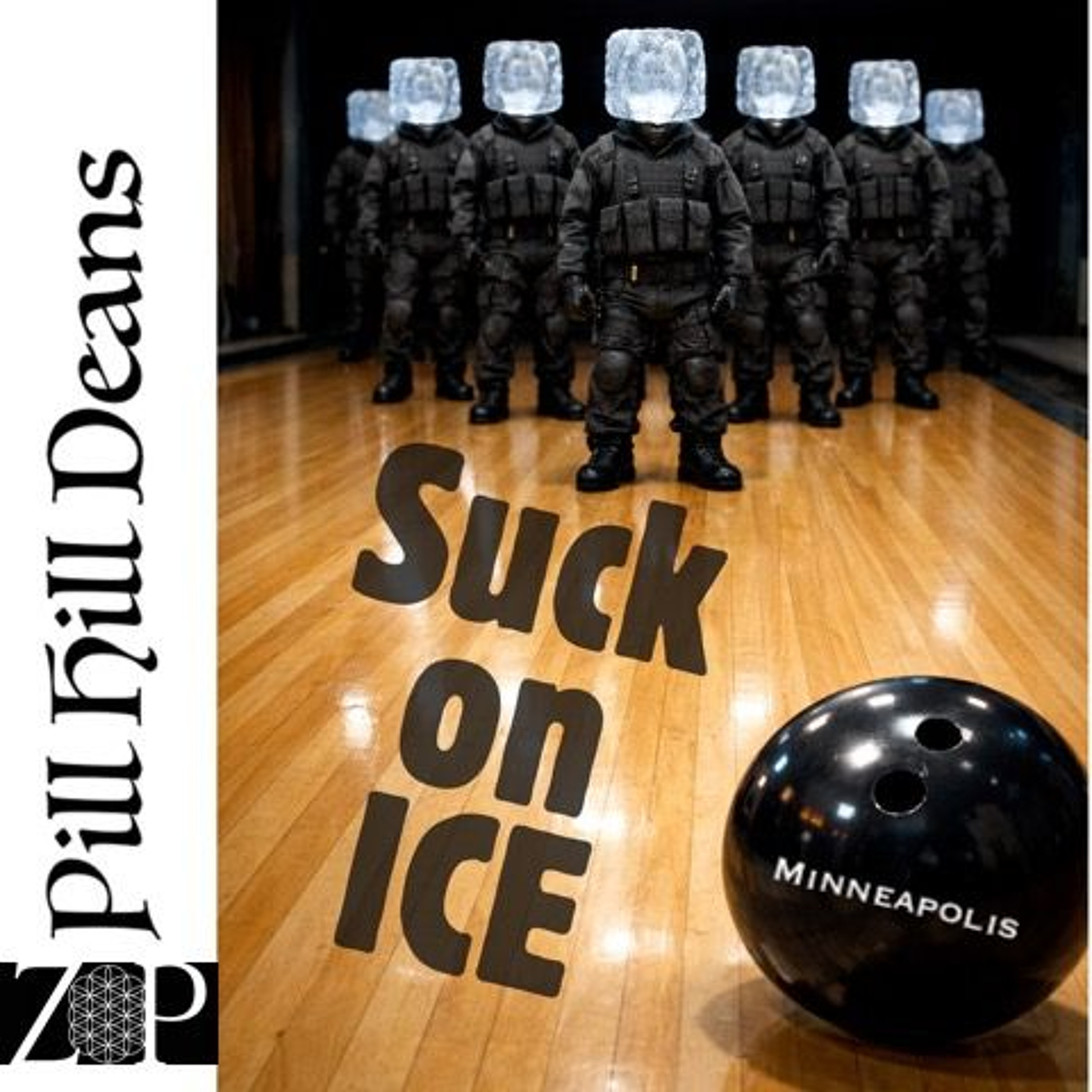 Suck on ICE [Dub Mix] - ZipZapZop, Pill Hill Deans episode artwork