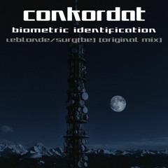 CONKORDAT Biometric Identification - Leblonde/Surg(Be) (Original mix)