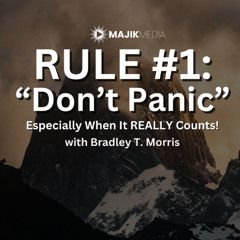 RULE #1 - "Don't Panic" (and don't Summit alone)