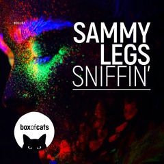Sammy Legs - Sniffin' (BOC102)