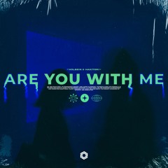 KOLBEIN & HAKITORI - Are You With Me