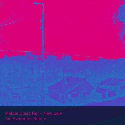 Middle Class Rut - New Low (Sid Swimmer Remix)