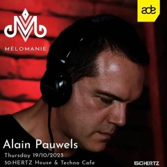 Alain Pauwels @ Melomanie ADE - 19th October 2023