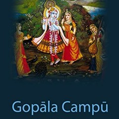 View PDF Gopāla Campū, Pūrva Campū by  HH Bhanu Swami &  Śrīla Jīva Gosvāmī