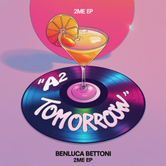 Benluca Bettoni - Tomorrow (Original Mix) [2Me EP]