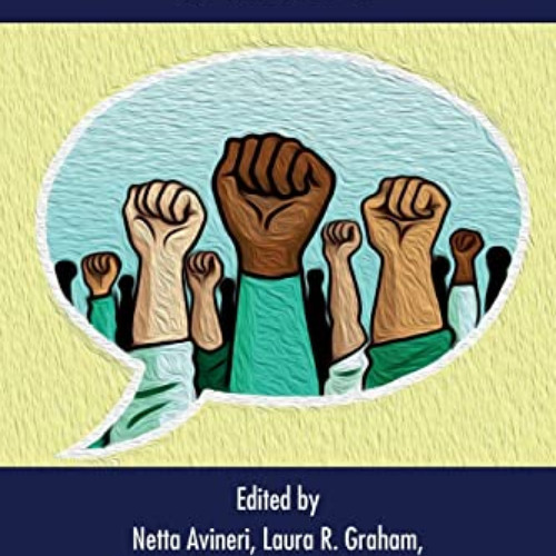 [READ] PDF 💓 Language and Social Justice in Practice by  Netta Avineri,Laura R. Grah