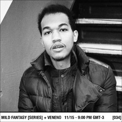 Mild Fantasy & Veneno Live Series Mix 34 - CHRISTIAN TOKYO