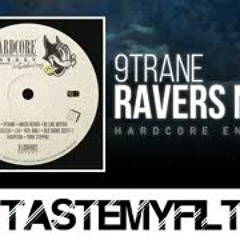 9TRANE - Ravers NRG