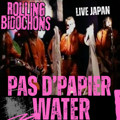 Pas d'papier Water (Live Japan - 2025 Remastered Version)