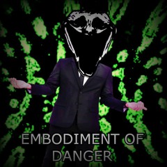 EMBODIMENT_OF_DANGER.MP3