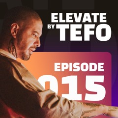 ELEVATE by TEFO #015
