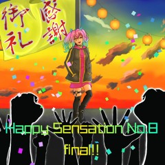 Happy Sensation No.8 Final!!【XFD】