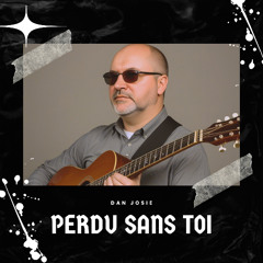 Perdu sans toi