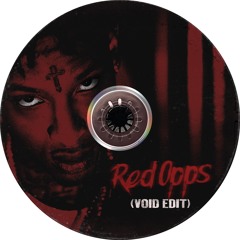 21 Savage - Red Opps (VOID edit) [FREE DL] (Played by Cloonee)