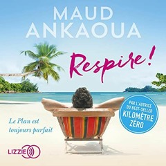 Livre Audio Gratuit 🎧 : Respire, De Maud Ankaoua